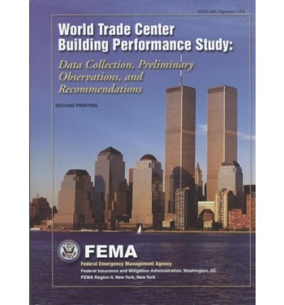 Cover for Federal Emergency Management Agency · World Trade Center Building Performance Study (Data Collection, Preliminary Observations and Recommendations) (Paperback Book) (2002)