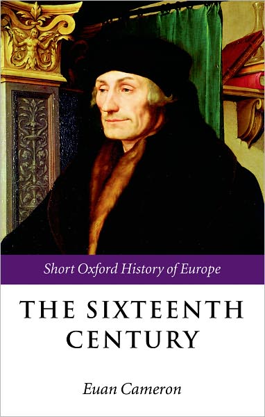 Cover for Cameron · The Sixteenth Century - The Short Oxford History of Europe (Taschenbuch) (2006)