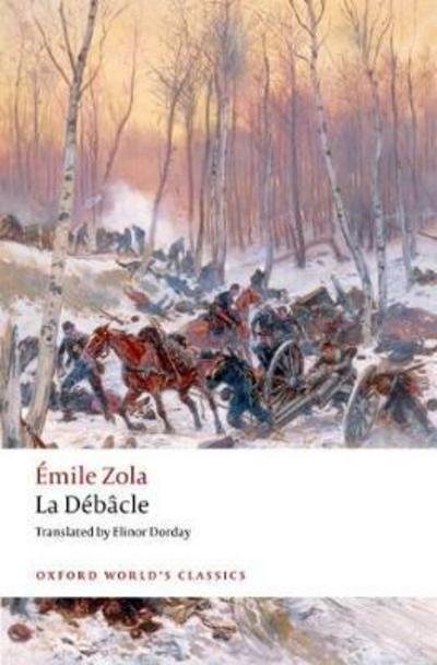 Cover for Emile Zola · La Debacle: (reissue) - Oxford World's Classics (Taschenbuch) (2017)