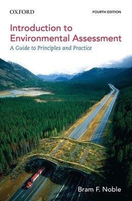 Cover for Noble, Bram F. (Professor, Department of Geography and Planning, Professor, Department of Geography and Planning, University of Saskatchewan) · Introduction to Environmental Assessment: A Guide to Principles and Practice (Taschenbuch) [4 Revised edition] (2020)