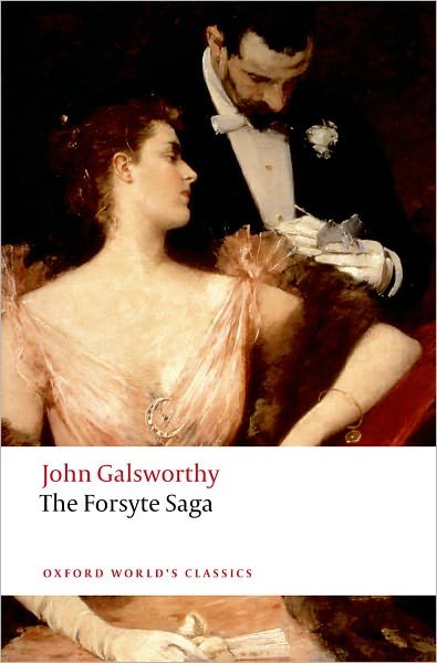 Cover for John Galsworthy · The Forsyte Saga - Oxford World's Classics (Paperback Book) (2008)