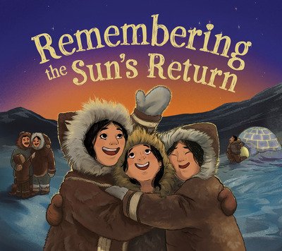 Cover for Carolyn MacDonald · Remembering the Sun's Return: English Edition - Nunavummi Reading Series (Paperback Book) [English edition] (2020)