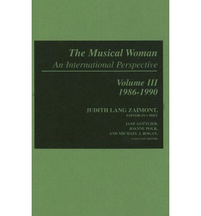 Cover for Jane Gottlieb · The Musical Woman: An International Perspective Volume III: 1986-1990 - The Musical Woman (Hardcover Book) (1991)