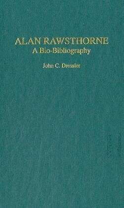 Cover for John C. Dressler · Alan Rawsthorne: A Bio-Bibliography (Hardcover Book) [Annotated edition] (2004)