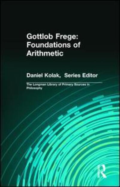 Cover for Gottlob Frege · Gottlob Frege: Foundations of Arithmetic: (Longman Library of Primary Sources in Philosophy) (Pocketbok) (2019)