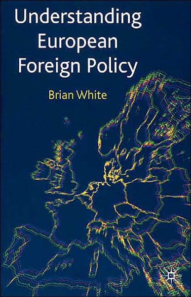 Cover for Brian White · Understanding European Foreign Policy (Paperback Book) (2001)