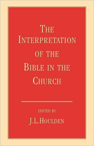 Cover for J. L. Houlden · The Interpretation of the Bible in the Church (Pocketbok) (2012)