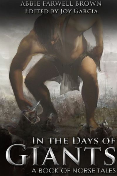 In The Days Of Giants - Abbie Farwell Brown - Książki - Lulu.com - 9780359015894 - 10 sierpnia 2018