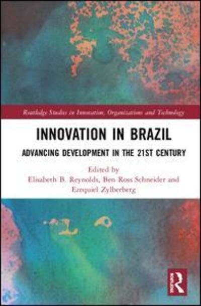 Cover for Taylor &amp; Francis · Innovation in Brazil: Advancing Development in the 21st Century - Routledge Studies in Innovation, Organizations and Technology (Hardcover Book) (2019)