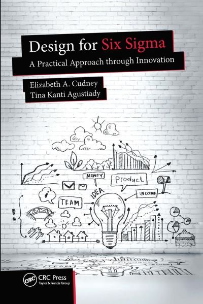 Cover for Cudney, Elizabeth A. (Maryville University, St. Louis, USA) · Design for Six Sigma: A Practical Approach through Innovation - Continuous Improvement Series (Paperback Bog) (2021)