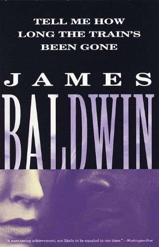 Cover for James Baldwin · Tell Me How Long the Train's Been Gone (Taschenbuch) (1998)