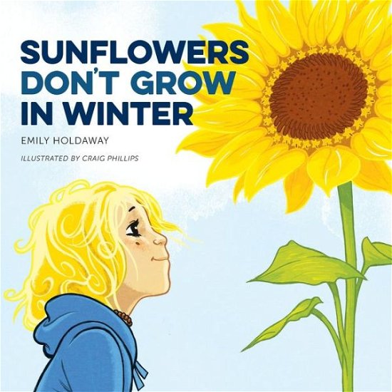 Cover for Holdaway Emily · Sunflowers Don't Grow in Winter (Pocketbok) (2019)