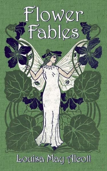 Cover for Louisa May Alcott · Flower Fables - Dover Children's Classics (Paperback Bog) [First Edition, First edition] (2015)