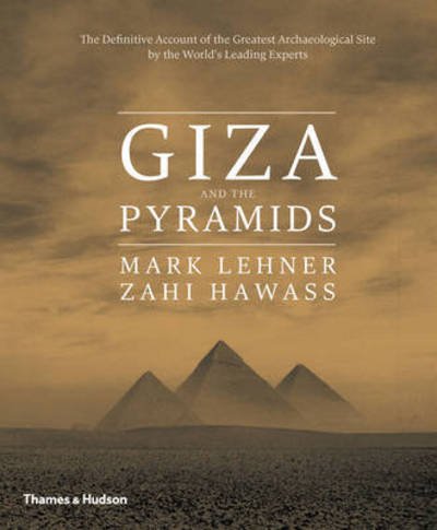 Cover for Mark Lehner · Giza and the Pyramids (Gebundenes Buch) (2017)