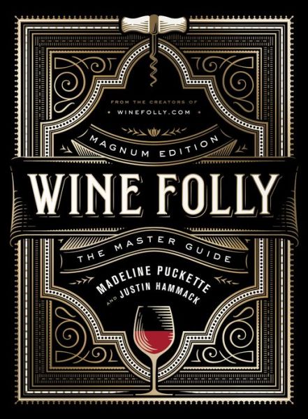 Cover for Madeline Puckette · Wine Folly: Magnum Edition: The Master Guide (Innbunden bok) (2018)