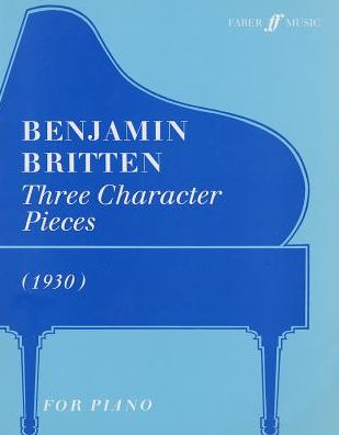 Three Character Pieces - Benjamin Britten - Books - Faber Music Ltd - 9780571510894 - November 24, 1989