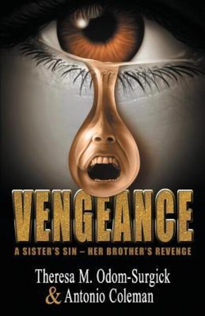 Cover for Theresa M. Odom-Surgick · Vengeance A Sister's Sin - Her Brother's Revenge (Paperback Book) (2019)