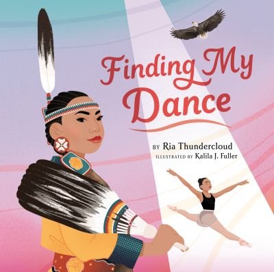Cover for Ria Thundercloud · Finding My Dance (Hardcover bog) (2022)