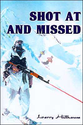 Cover for Larry Hillhouse · Shot at and Missed: a Cody J. Bryan Mystery (Cody J. Bryan Mysteries) (Paperback Book) (2000)