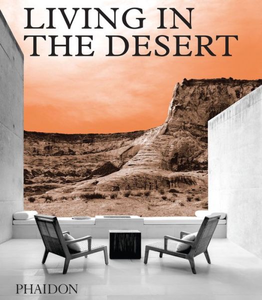 Cover for Phaidon Editors · Living in the Desert (Hardcover Book) (2018)