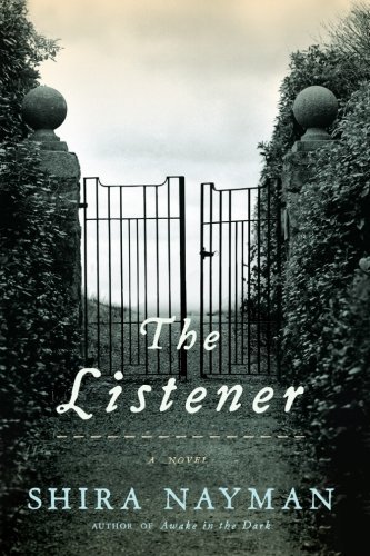 Cover for Shira Nayman · The Listener: a Novel (Paperback Bog) (2012)