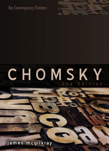 Cover for McGilvray, James (McGill University, Canada) · Chomsky: Language, Mind and Politics - Key Contemporary Thinkers (Hardcover Book) (2013)