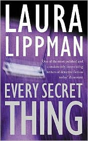 Cover for Laura Lippman · Every Secret Thing (Pocketbok) (2004)