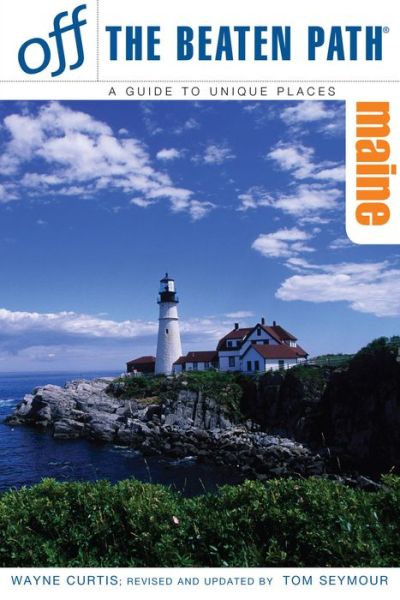 Maine - Insiders Guide: Off the Beaten Path - Wayne Curtis - Kirjat - Rowman & Littlefield - 9780762747894 - tiistai 13. toukokuuta 2008