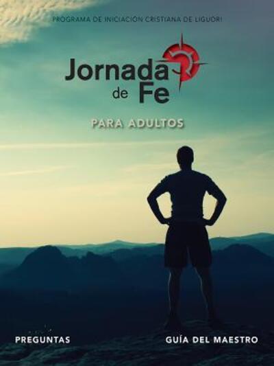 Cover for Redemptorist Pastoral Publication · Jornada de Fe Para Adultos, Preguntas Gu?a del Maestro (Spiral Book) (2016)