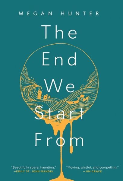 Cover for Megan Hunter · The end we start from (Bok) [First American hardcover edition. edition] (2017)