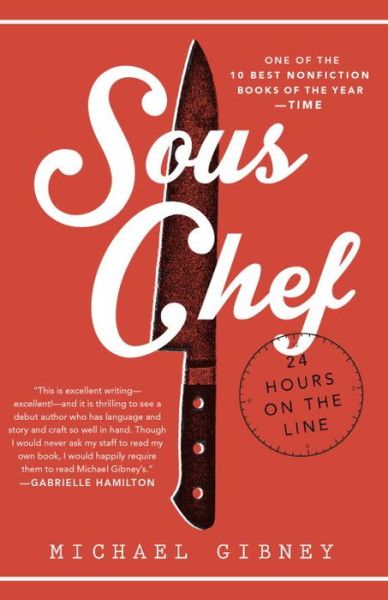 Cover for Michael Gibney · Sous Chef: 24 Hours on the Line (Paperback Book) (2015)