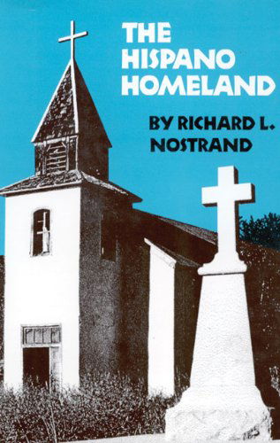 Cover for Richard L. Nostrand · The Hispano Homeland (Paperback Book) [New edition] (2018)