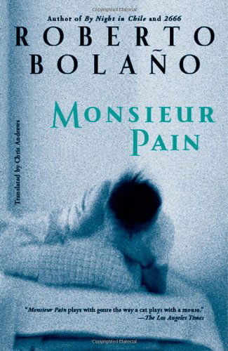 Cover for Roberto Bolano · Monsieur Pain (Paperback Book) [Reprint edition] (2012)