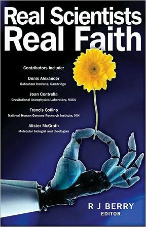 Cover for R J Berry · Real Scientists, Real Faith (Paperback Book) (2009)