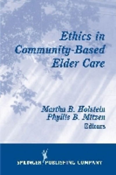 Cover for Holstein · Ethics in Community-Based Elder Care (Paperback Book) (2000)