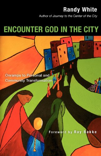 Cover for Randy White · Encounter God in the City: Onramps to Personal and Community Transformation (Pocketbok) [Print-on-demand edition] (2006)