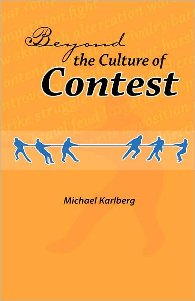 Cover for Michael Robert Karlberg · Beyond the Culture of Contest (George Ronald Baha'i Studies) (Taschenbuch) (2004)