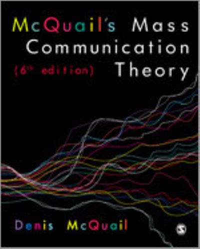 Cover for McQuail, Denis, MA, PhD, DipPSA, · McQuail's Mass Communication Theory (Book) [6 Revised edition] (2011)