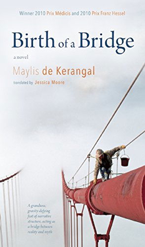 Birth of a Bridge - Maylis de Kerangal - Books - Talon Books,Canada - 9780889228894 - October 28, 2014