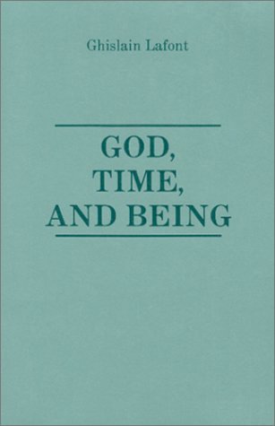 Cover for Ghislain Lafont · God, Time and Being (Paperback Book) (2002)