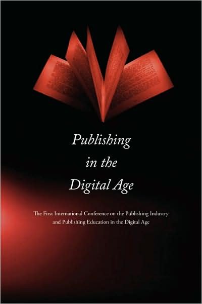 Cover for Lian Xiaochuan · Publishing in the Digital Age (Paperback Book) (2008)