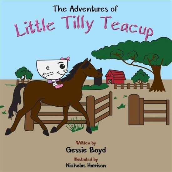 Cover for Gessie Boyd · The Adventures of Little Tilly Teacup (Paperback Book) (2015)