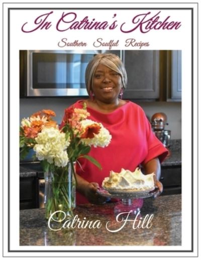 Cover for Catrina Hill · In Catrina's Kitchen (Book) (2022)