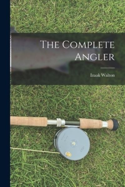 Cover for Izaak Walton · Complete Angler (Bok) (2022)