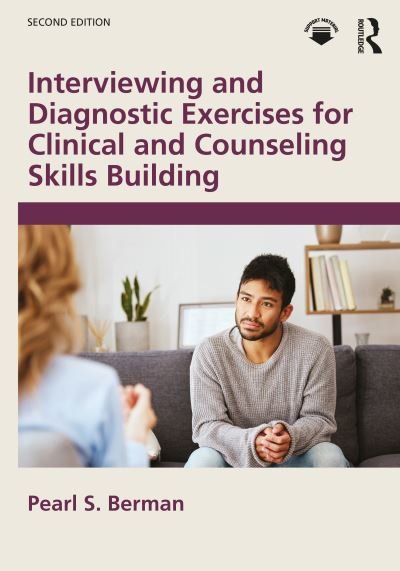 Cover for Berman, Pearl S. (Indiana University of Pennsylvania, USA) · Interviewing and Diagnostic Exercises for Clinical and Counseling Skills Building (Paperback Book) (2024)