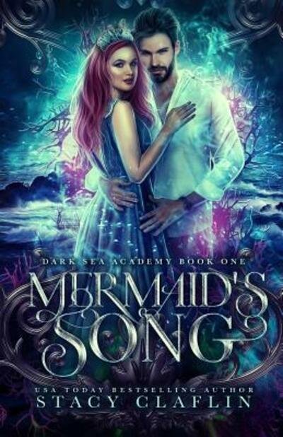 Cover for Stacy Claflin · Mermaid's Song A Paranormal Academy Romance (Paperback Book) (2019)