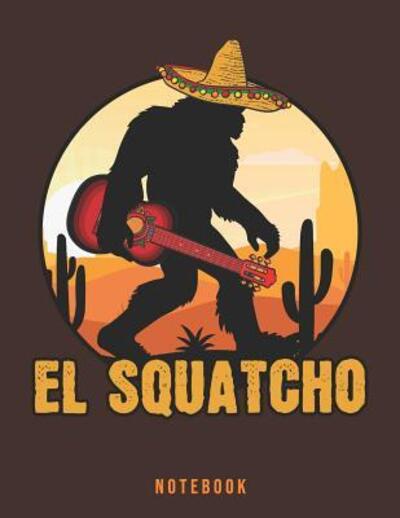 Cover for Jackrabbit Rituals · El Squatcho Notebook (Paperback Book) (2019)