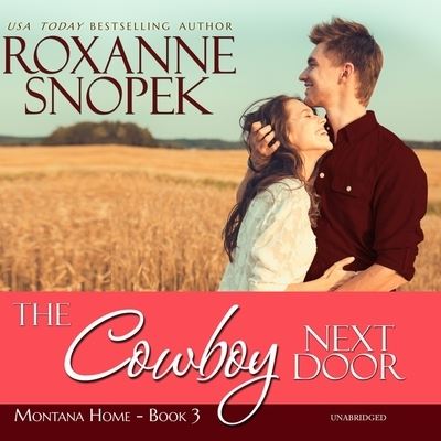 Cover for Roxanne Snopek · The Cowboy Next Door Lib/E (CD) (2020)