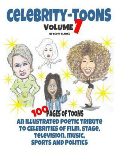 Celebrity toons Volume 1 - Scott Clarke - Książki - Independently Published - 9781097718894 - 10 maja 2019