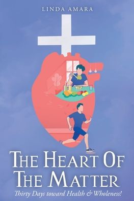 Cover for Linda Amara · The Heart of the Matter (Paperback Book) (2021)